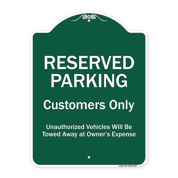 Reserved Parking Customers Only Unauthorized Vehicles Will Be Towed Away At Owner Exp, GW-1824-9757